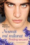 Nesmíš mě milovat 2 (Monika Wurm)