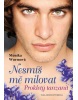 Nesmíš mě milovat 2 (Monika Wurm)