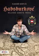Habsburkové (Vladimír Mertlík)
