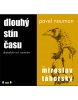 Dlouhý stín času - CDmp3 (Čte Miroslav Táborský) (audiokniha) (Pavel Nauman)