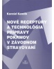 Nové receptúry a technológia prípravy pokrmov v závodnom stravování (Ludvík Bláha, kolektív)