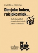 Den jako buben, rok jako mlok… (Kateřina Bečková)