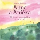Anna a Anička (Martina Špinková)