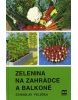 Zelenina na zahrádce a balkóně (Stanislav Peleška)