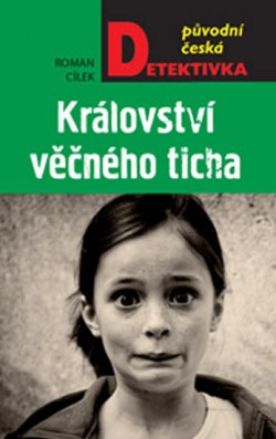 Království věčného ticha (Roman Cílek)