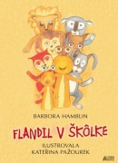 Flandil v škôlke (Barbora Hamblin)