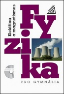 Fyzika pro gymnázia Elektřina a magnetismus (Přemysl Šedivý, Oldřich Lepil)