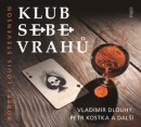 Klub sebevrahů (audiokniha) (Petr Kostka, Vladimír Dlouhý, Robert Louis Stevenson)