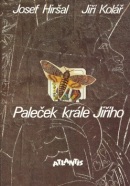 Paleček krále Jiřího (Josef Hiršal, Jiří Kolář)