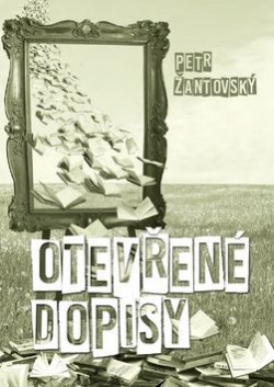Otevřené dopisy (Miroslav Huptych, Petr Žantovský)