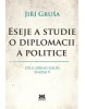 Eseje a studie o diplomacii a politice (Jiří Gruša)
