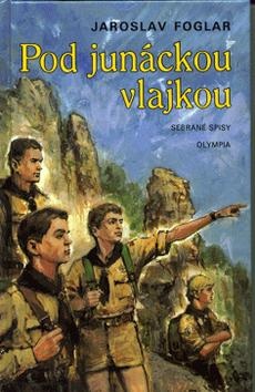 Pod junáckou vlajkou (Jaroslav Foglar)