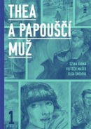 Thea a Papouščí muž (Vojtěch Mašek, Džian Baban, Olga Šmídová)
