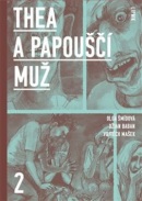 Thea a Papouščí muž II (Vojtěch Mašek, Džian Baban, Olga Matoušová-Šmídová)