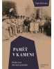 Paměť v kameni (Vojtěch Kessler)