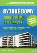 Bytové domy - Zdroj příjmů i povinností (Magdalena Čudová, Martin Laipold, Romana Hlúšková, Simona Kropáčková, Tomáš Podškubka, Tomislav Šimeček, Věra Brodecká)