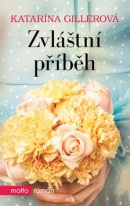 Zvláštní příběh (Katarína Gillerová)