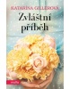 Zvláštní příběh (Katarína Gillerová)