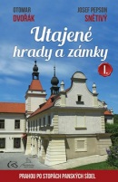 Utajené hrady a zámky I. (Otomar Dvořák, Josef Pepson Snětivý)