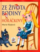 Ze života rodiny Horáčkovy (Eva Šedivá, Marie Kšajtová)