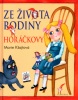 Ze života rodiny Horáčkovy (Eva Šedivá, Marie Kšajtová)