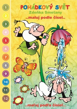 Pohádkový svět Zdeňka Smetany ...maluj podle čísel... (Zdeněk Smetana)