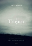 Trhlina (CZ jazyk) (Jozef Karika)