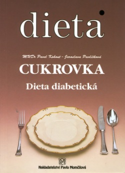 Dieta Cukrovka (Jaroslava Pavlíčková, Pavel Kohout)