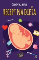 Recept na dieťa (Dominika Würll)