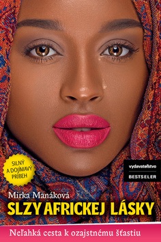 Slzy africkej lásky (Mirka Manáková)