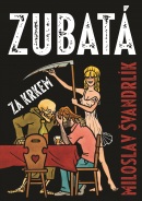 Zubatá za krkem (Miloslav Švandrlík)
