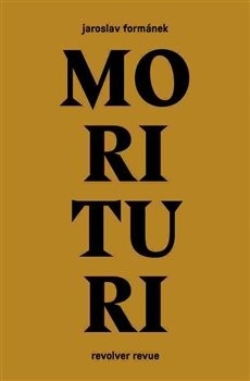 Morituri (Jaroslav Formánek)