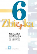 Zbierka úloh z matematiky pre 6. roč. ZŠ a 1. ročník GOŠ (M. Malík, Zuzana Valášková)