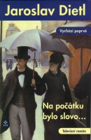 Na počátku bylo slovo... (Jaroslav Dietl)