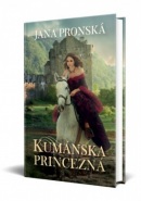 Kumánska princezná (Jana Pronská)