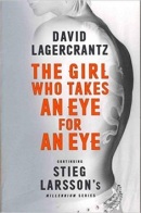 The Girl Who Takes an Eye for an Eye (David Lagercrantz)