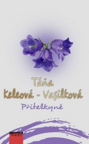 Přítelkyně (Táňa Keleová-Vasilková)