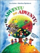 Od adventu do adventu (Martina Špinková, Jan Kotas)