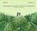 František z kaštanu, Anežka ze slunečnic (Radek Malý)