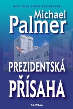 Prezidentská přísaha (Michael Palmer)