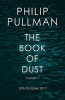 The Book of Dust Volume One (Philip Pullman)
