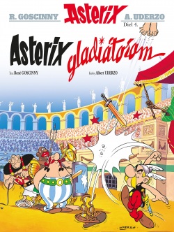 Asterix IV - Asterix gladiátorom (René Goscinny)