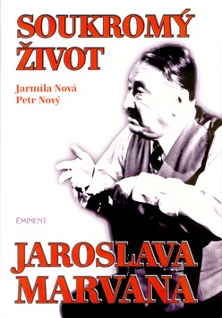 Soukromý život Jarosl.Marvana (Petr Nový, Jarmila Nová)