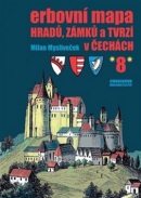 Erbovní mapa hradů, zámků a tvrzí v Čechách 8 (Milan Mysliveček)