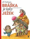 Bráška je taky ježek - 2.vydání (Jiří Kahoun, Karel Franta Kahoun)