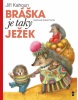 Bráška je taky ježek - 2.vydání (Jiří Kahoun, Karel Franta Kahoun)