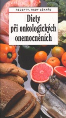 Diety při onkologických onemocněních (Jaroslav Hejzlar, Jana Dresslerová)