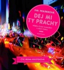 Dej mi ty prachy (audiokniha) (Iva Pekárková, Irena Kristeková)