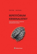 Repetitórium kriminalistiky (Peter Polák; Jozef Kubala)