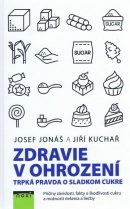 Zdravie v ohrození (Jiří Kuchař, Josef Jonáš)